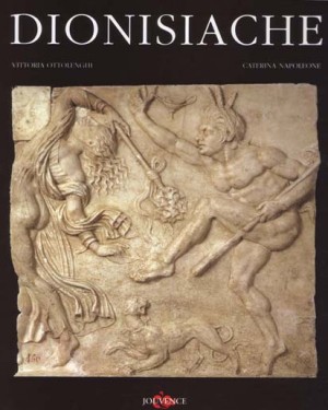 La copertina del volume "Dionisiache" di Vittoria Ottolenghi e Caterina Napoleone